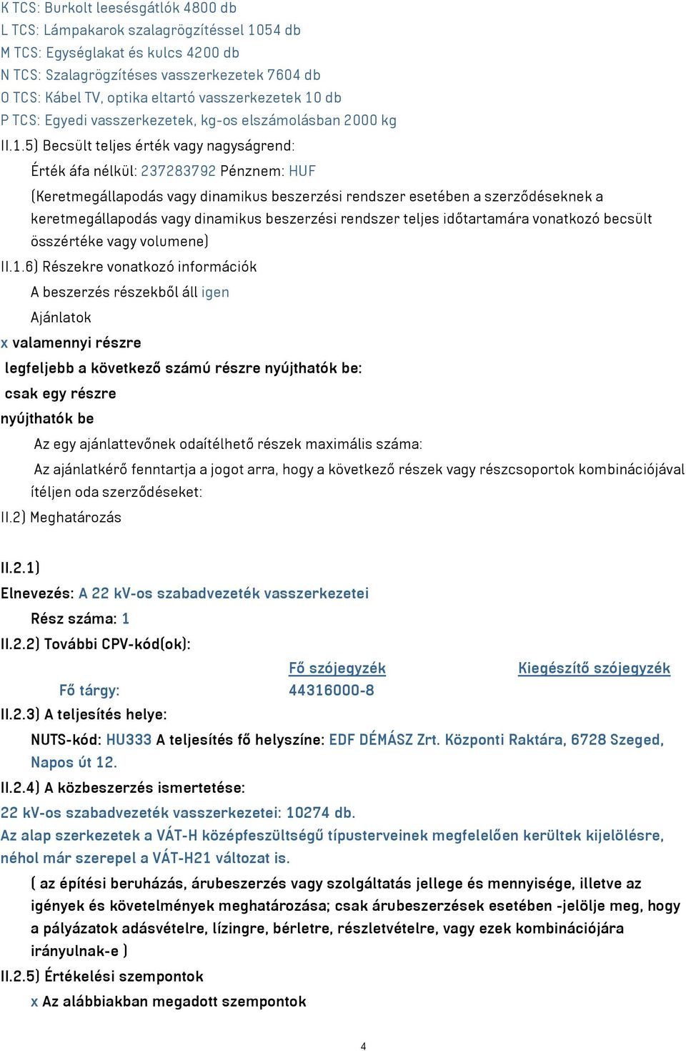 db P TCS: Egyedi vasszerkezetek, kg-os elszámolásban 2000 kg II.1.