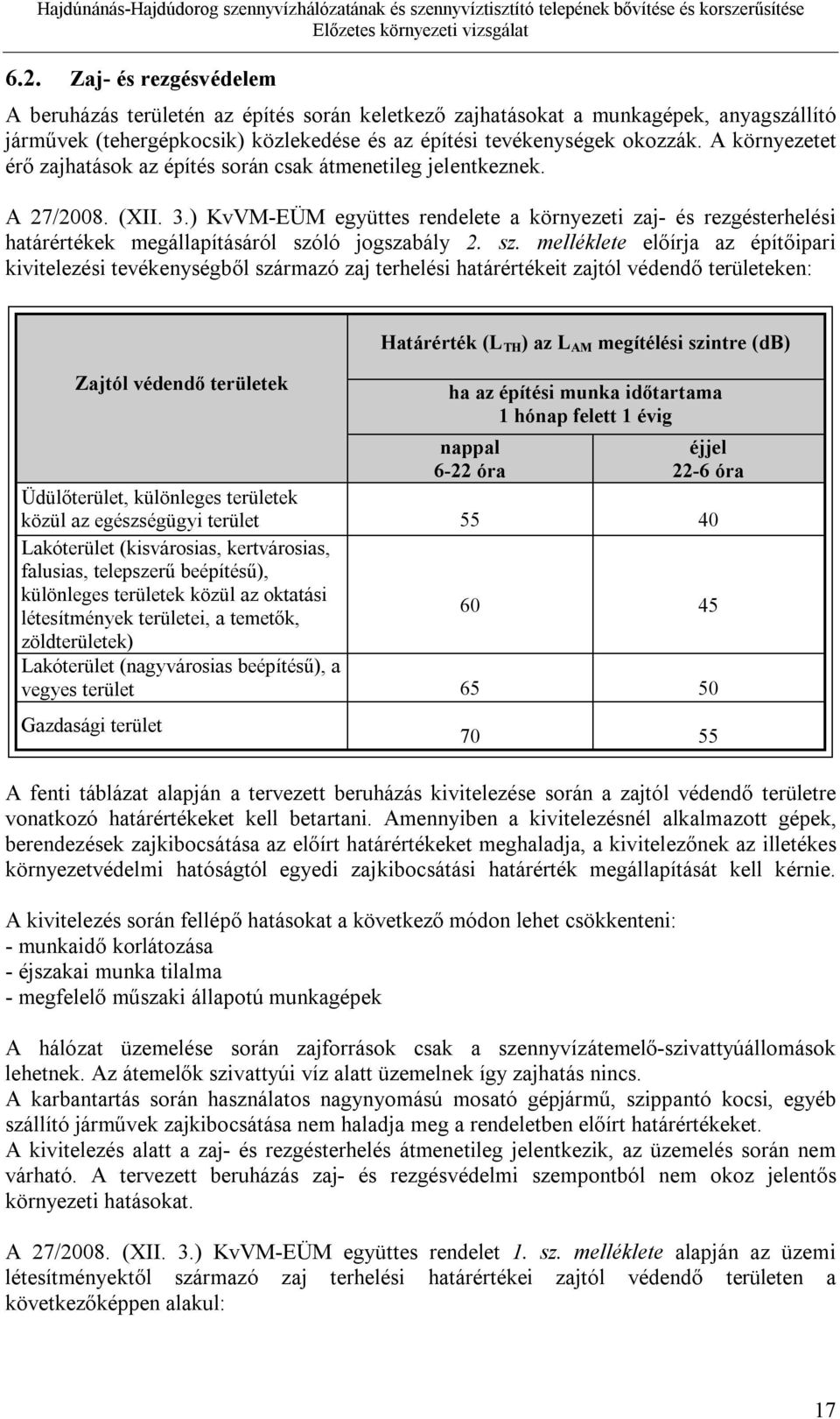 ) KvVM-EÜM együttes rendelete a környezeti zaj- és rezgésterhelési határértékek megállapításáról szó