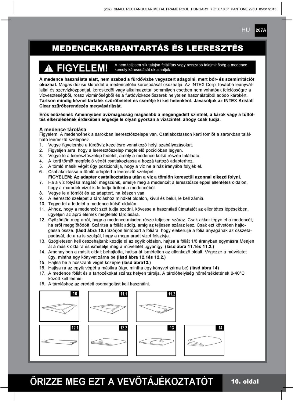 VÁSÁRLÓI KÉZIKÖNYV. Metal Frame Pool /4" x 86-5/8" x 33" (450cm x 220cm x  84cm) - PDF Ingyenes letöltés