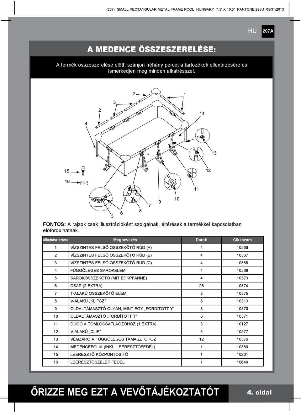 VÁSÁRLÓI KÉZIKÖNYV. Metal Frame Pool /4" x 86-5/8" x 33" (450cm x 220cm x  84cm) - PDF Ingyenes letöltés