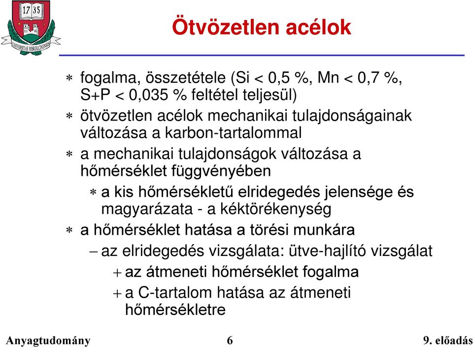 függvényében a kis hőmérsékletű elridegedés jelensége és magyarázata - a kéktörékenység a hőmérséklet hatása a törési