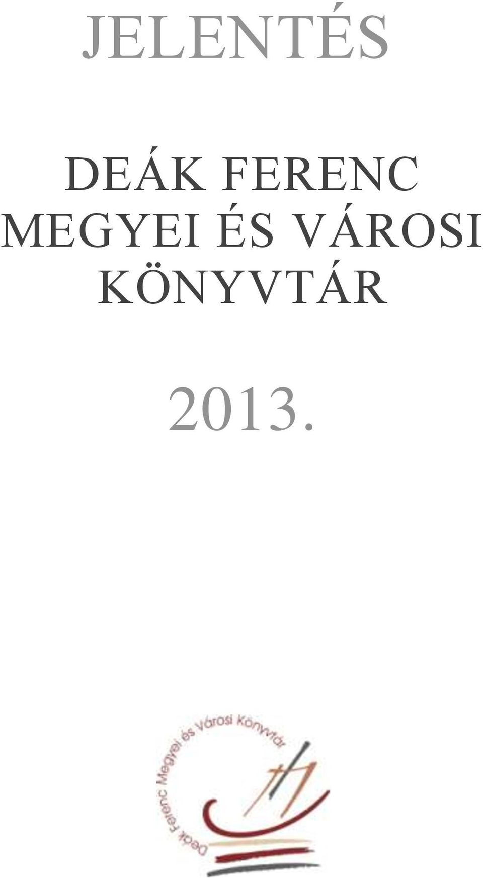 MEGYEI ÉS