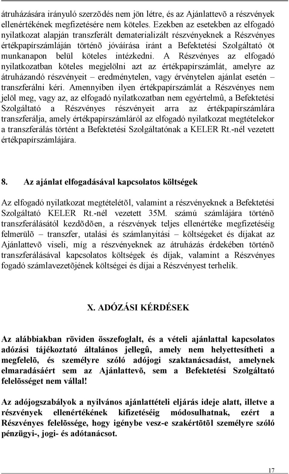 köteles intézkedni.