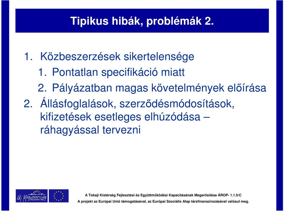 Pontatlan specifikáció miatt 2.