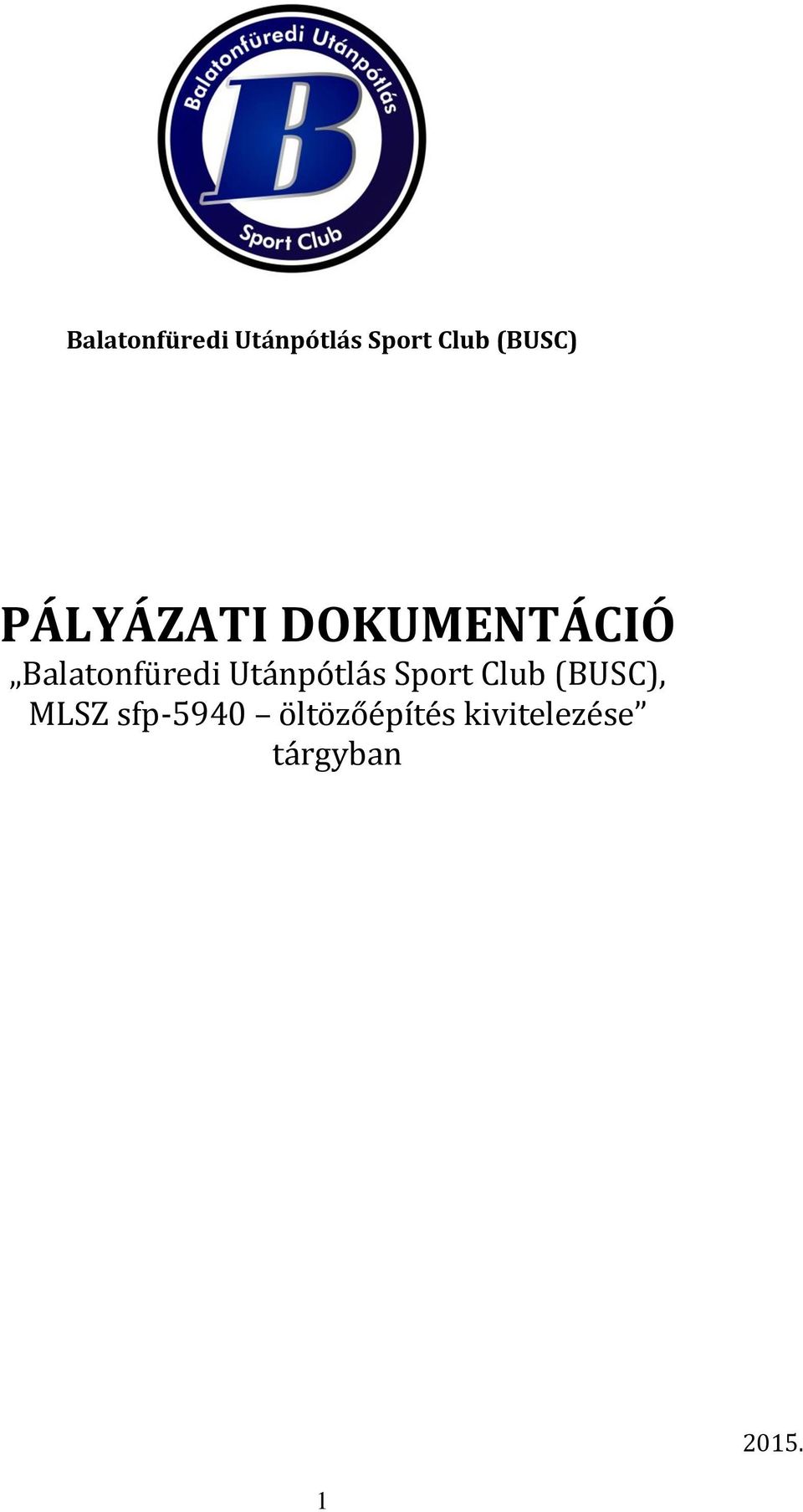 MLSZ sfp-5940 öltözőépítés kivitelezése