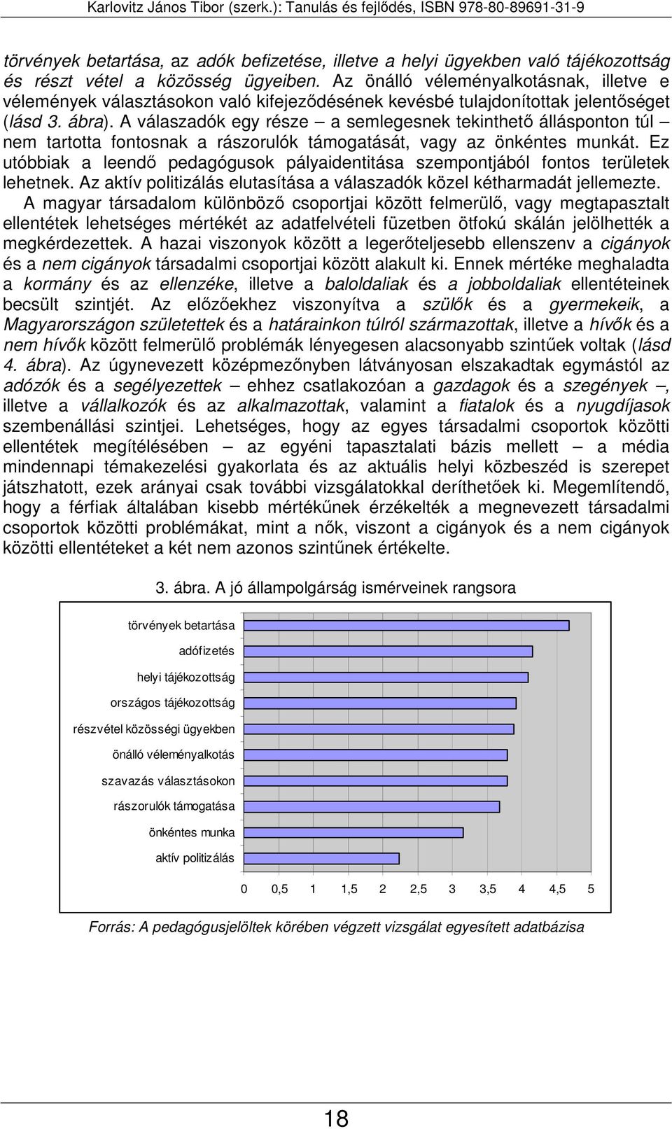 A pszichológiai immunkompetencia aktuális szintjeinek összefüggései az  értékpreferenciákkal pedagógusjelölt hallgatók körében - PDF Ingyenes  letöltés