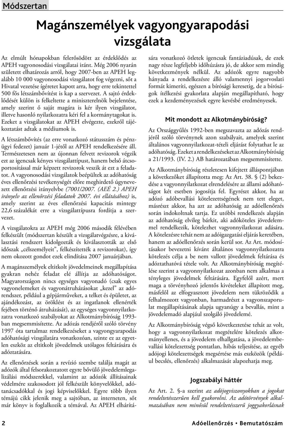 létszámbővítést is kap a szervezet.
