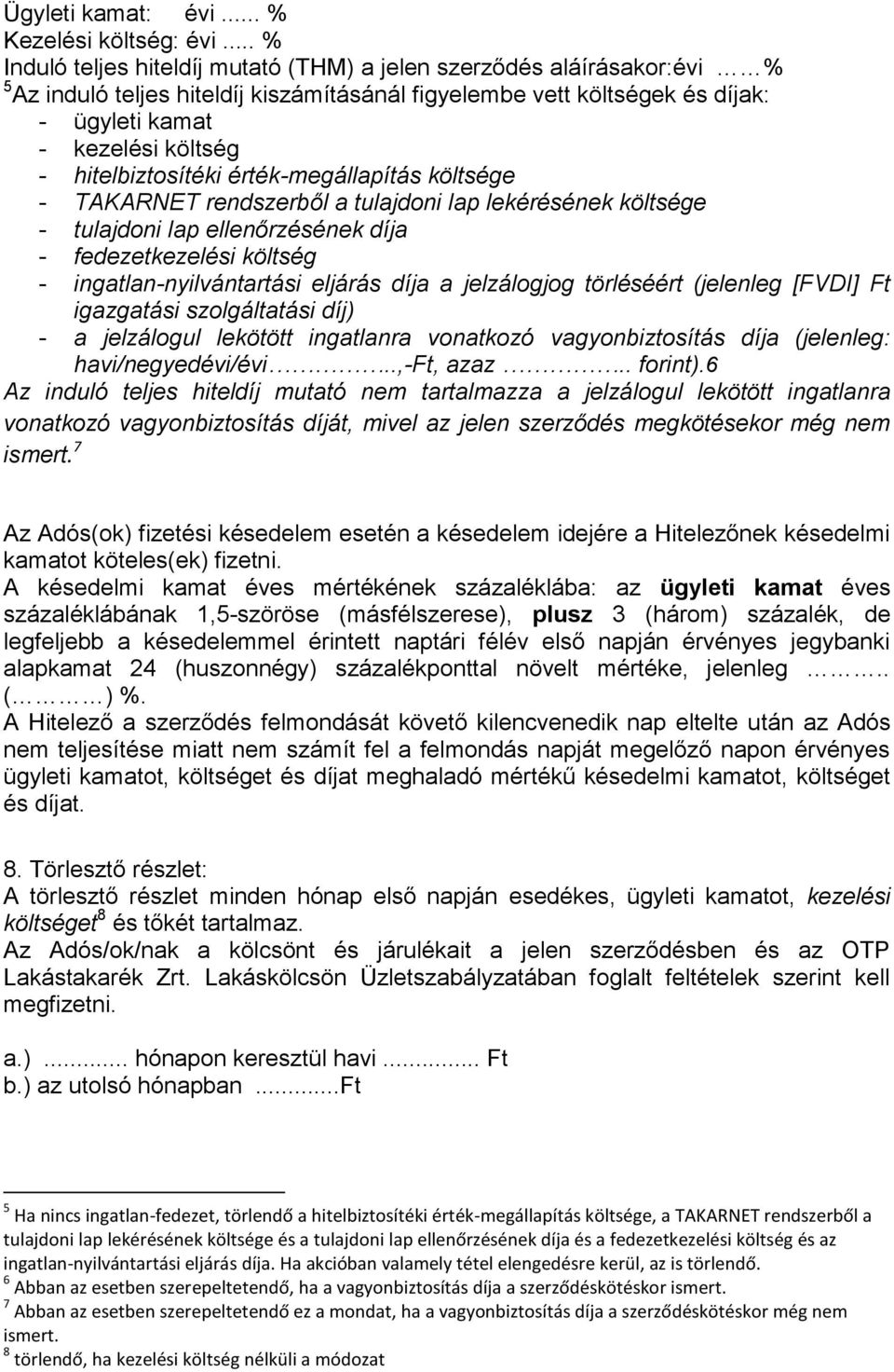 OTP Lakástakarék Zrt. annak megbízásából hitelközvetítőként eljáró OTP Bank  Nyrt. - PDF Ingyenes letöltés
