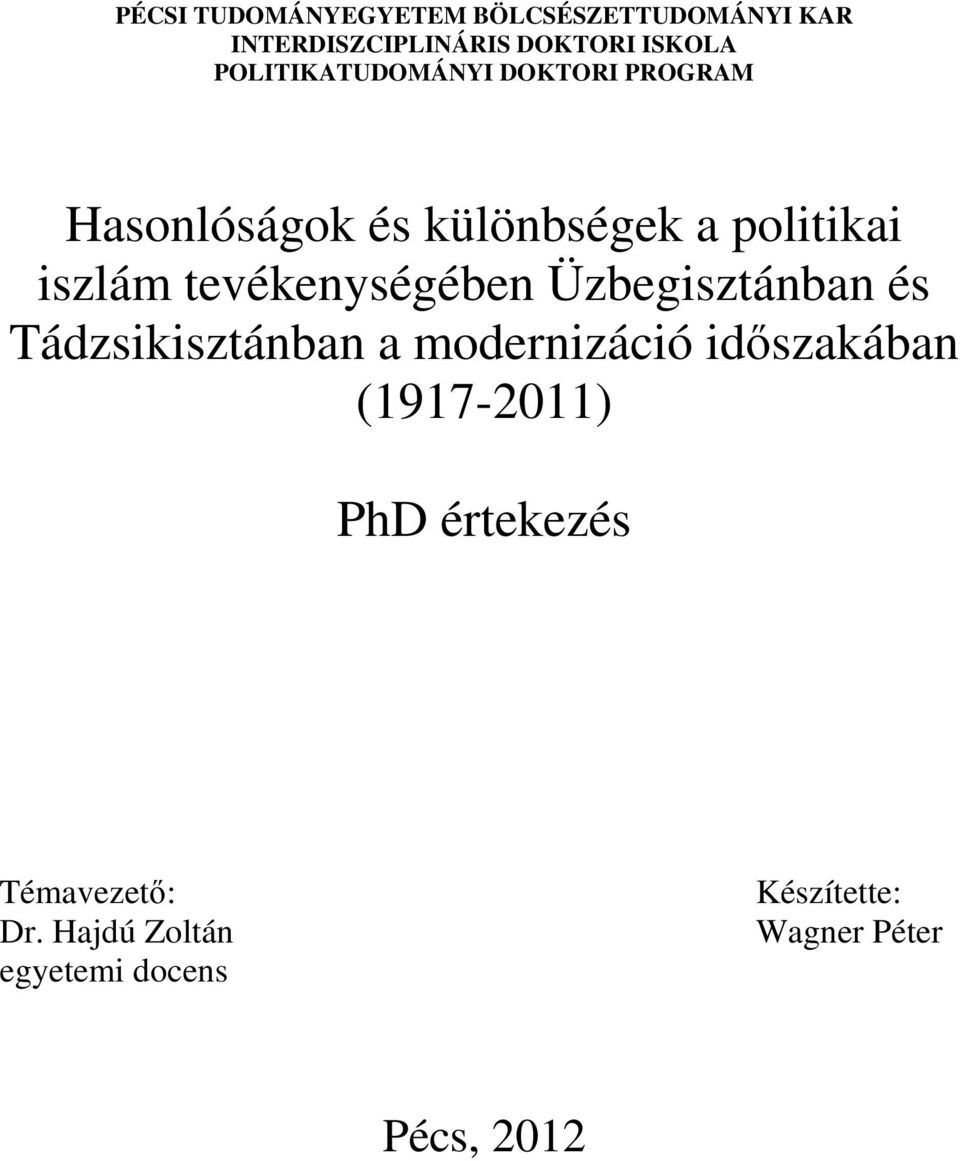 tevékenységében Üzbegisztánban és Tádzsikisztánban a modernizáció időszakában