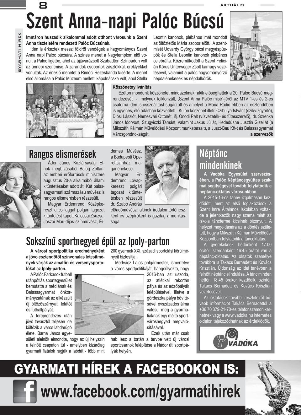 - - - - - - Rangos elismerések - - - - A városi sportpolitika eredményeként - lókat az