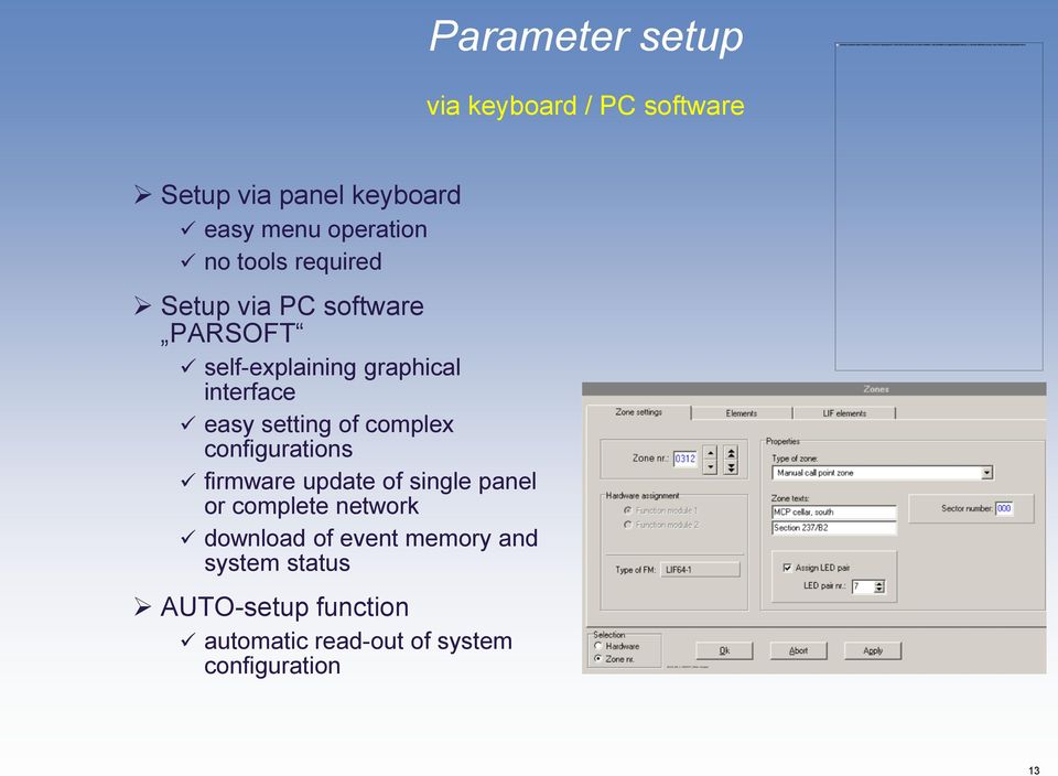 setting of complex configurations firmware update of single panel or complete network