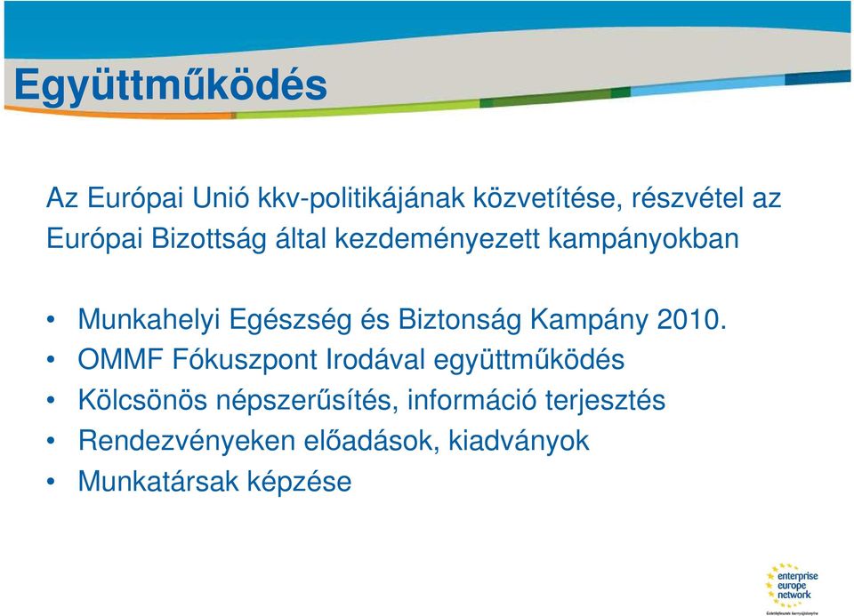 Munkahelyi Egészség és Biztonság Kampány 2010.
