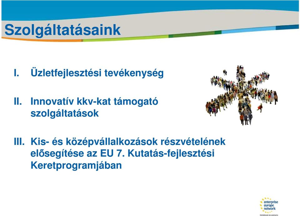 Innovatív kkv-kat támogató szolgáltatások III.