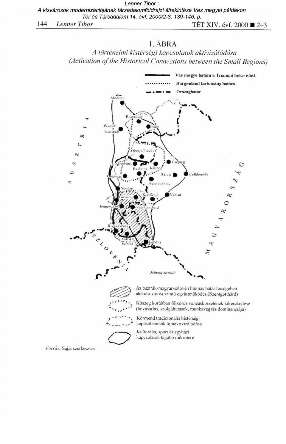 Burgenland tartomány határa «IP Orszagitatar %. Neurikit *4 dva Jelmoszvarsizl, Az osztrák-magyar-szlovén hármas határ térségében alakuló városi szint ű eg.