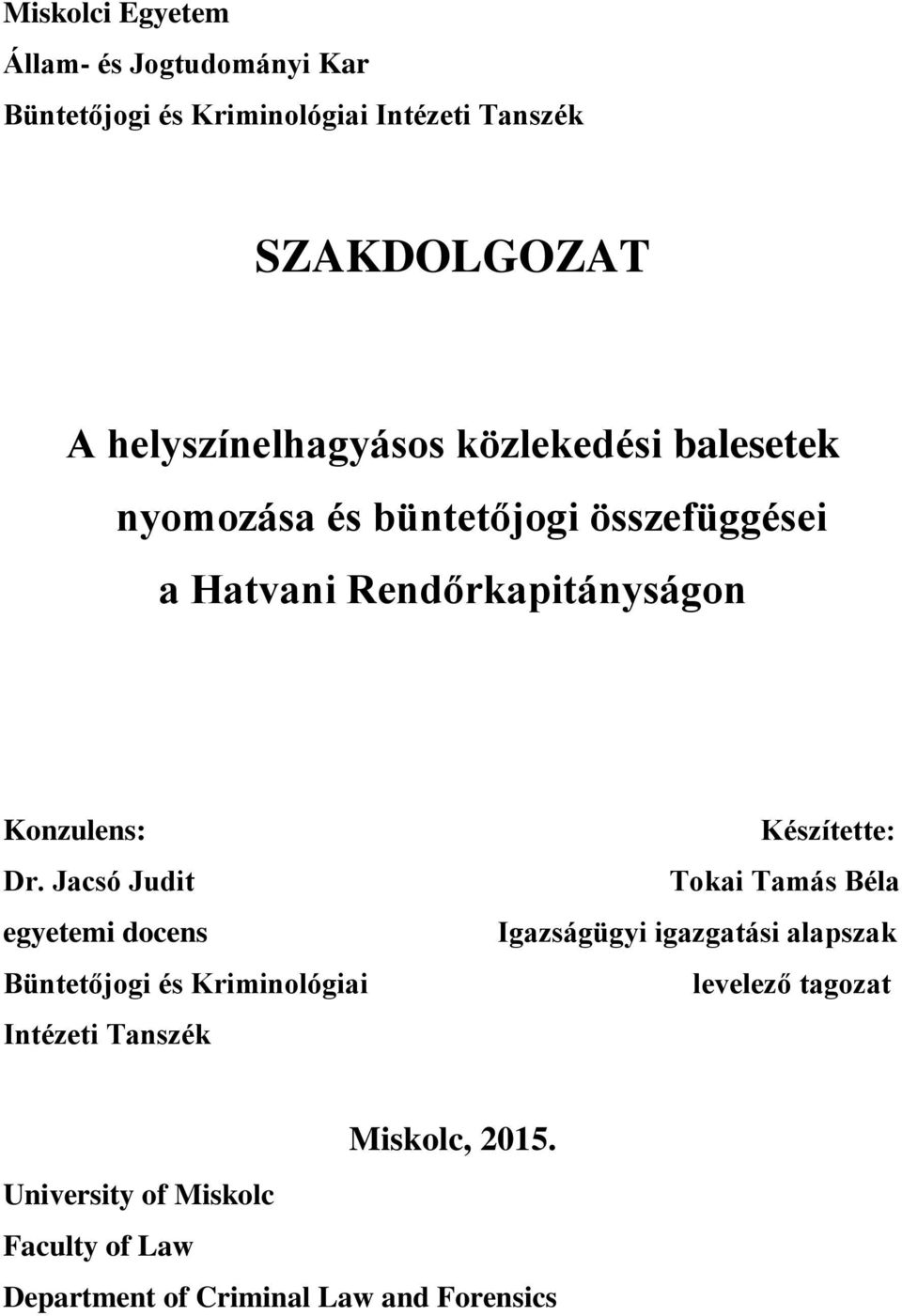 Konzulens: Dr.
