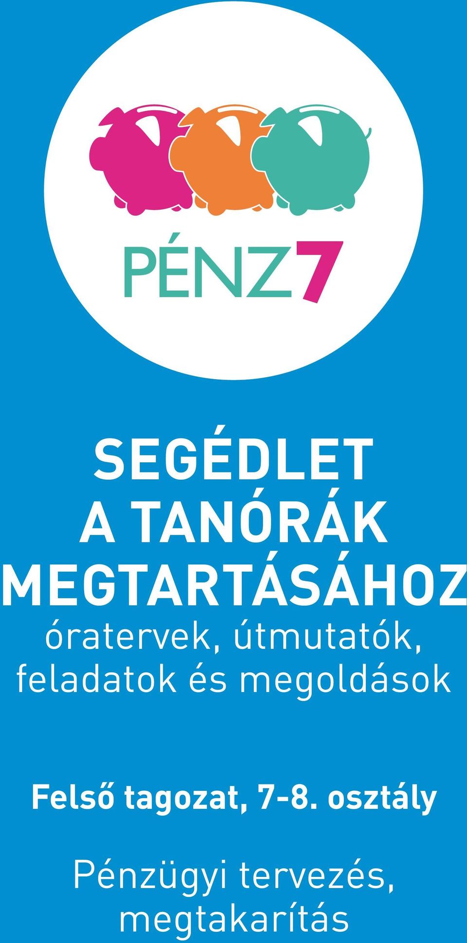 megoldások Felső tagozat, 7-8.