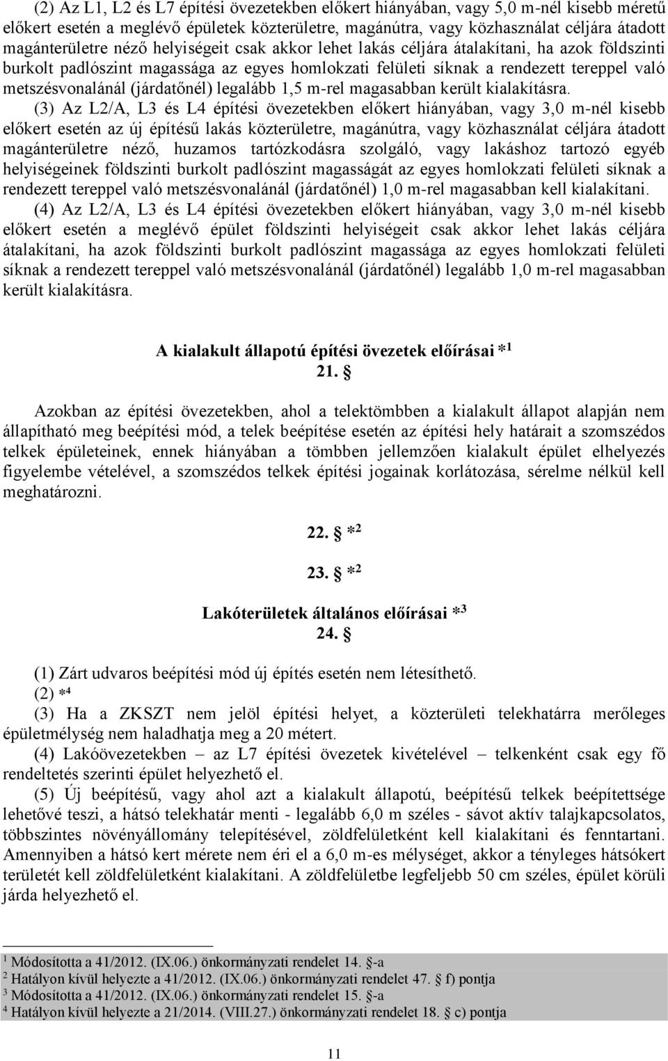 legalább,5 m-rel magasabban került kialakításra.