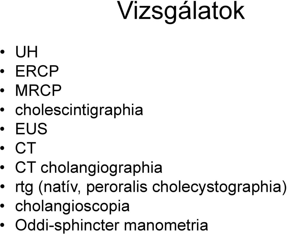 cholangiographia rtg (natív, peroralis