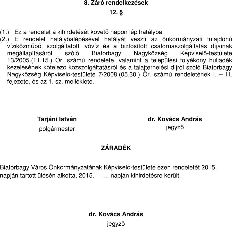 Képviselő-testülete 13/2005.(11.15.) Ör.