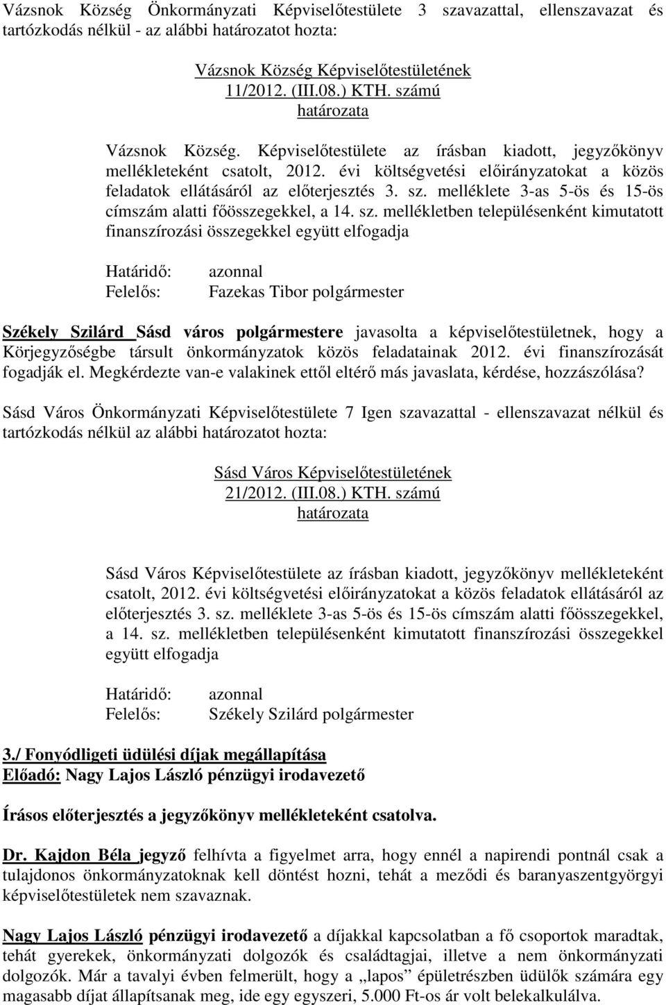 melléklete 3-as 5-ös és 15-ös címszám alatti főösszegekkel, a 14. sz.