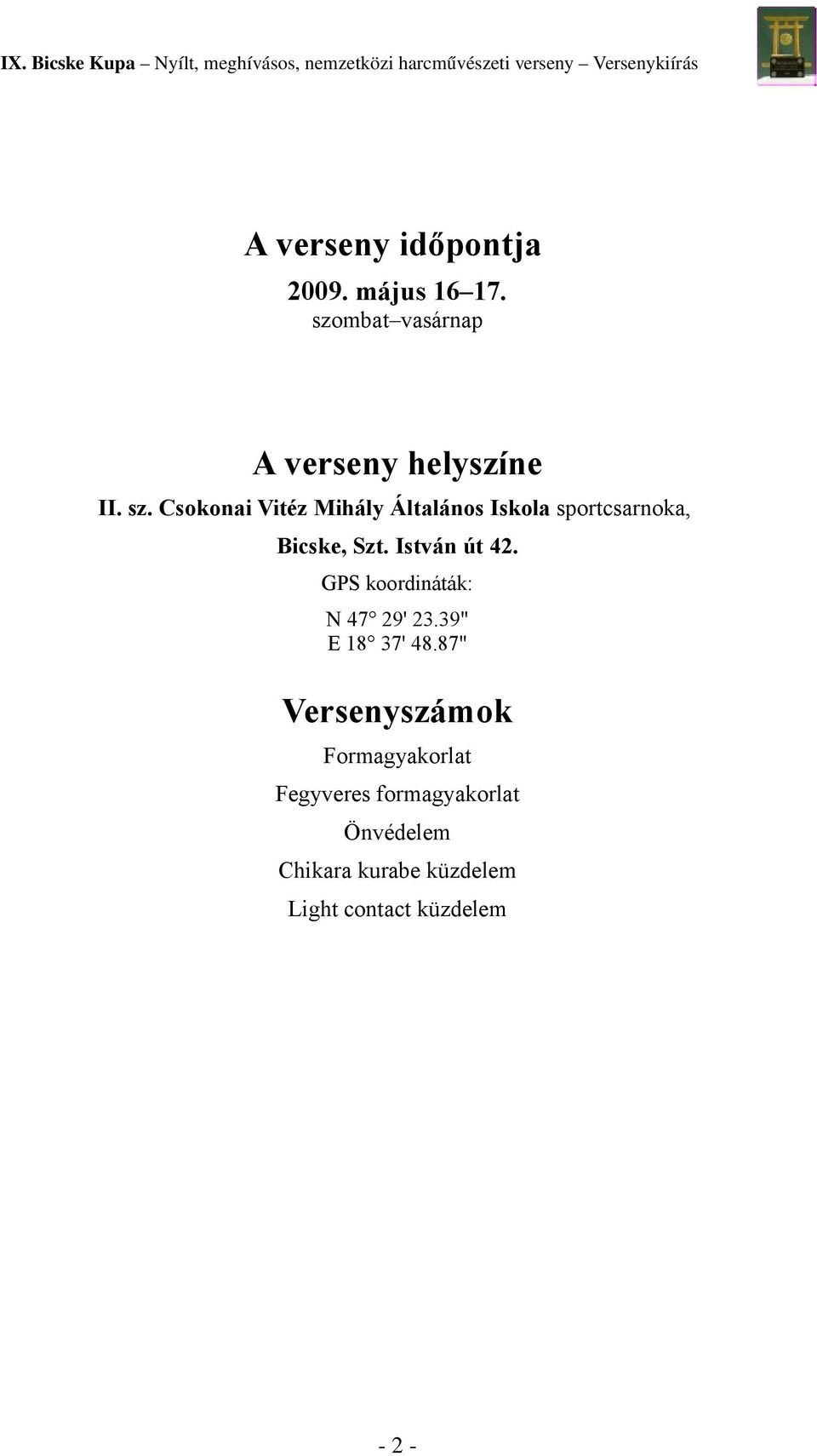 István út 42. GPS koordináták: N 47 29' 23.39" E 18 37' 48.