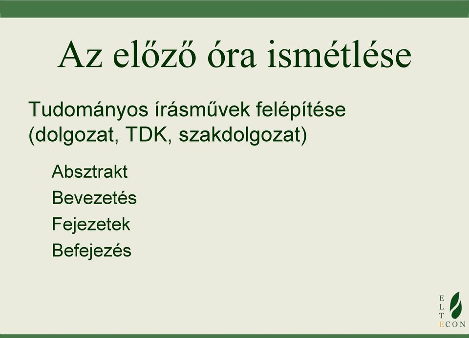 felépítése (dolgozat, TDK,