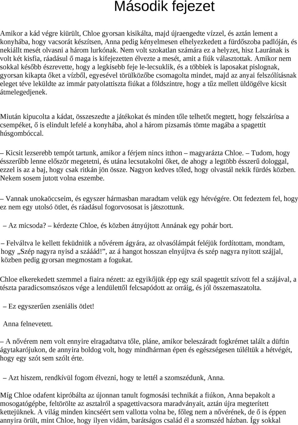 randevúkat talál a férjem