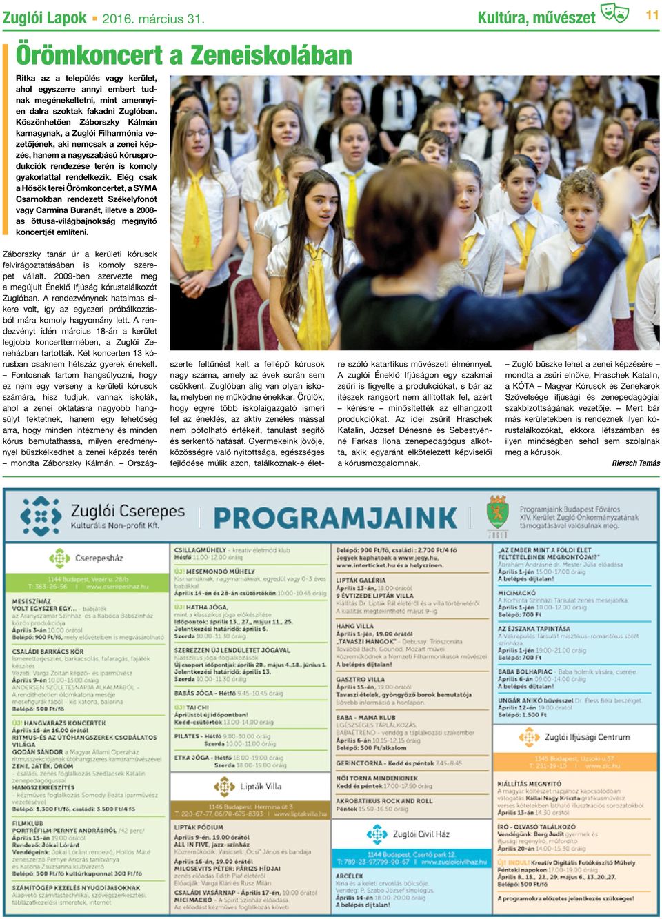 Elég csak a Hősök terei Örömkoncertet, a SYMA Csarnokban rendezett Székelyfonót vagy Carmina Buranát, illetve a 2008- as öttusa-világbajnokság megnyitó koncertjét említeni.