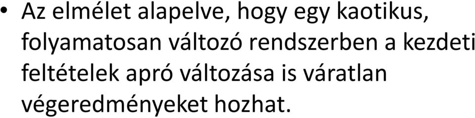 rendszerben a kezdeti feltételek