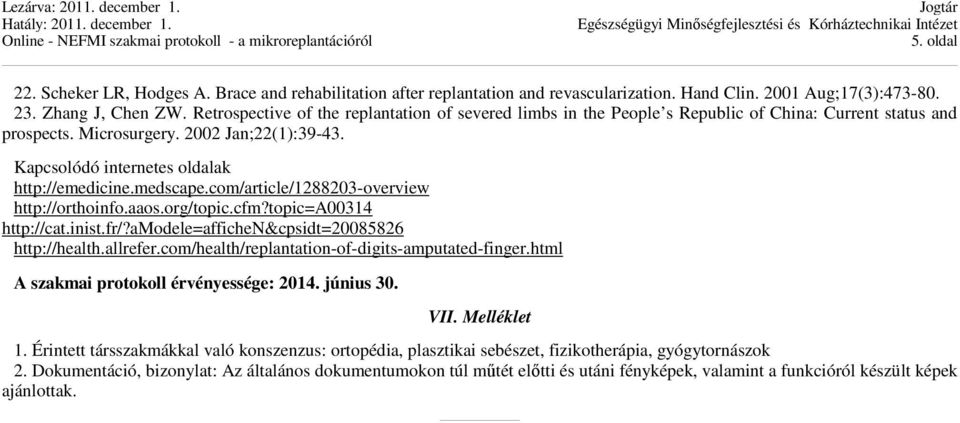 medscape.com/article/1288203-overview http://orthoinfo.aaos.org/topic.cfm?topic=a00314 http://cat.inist.fr/?amodele=affichen&cpsidt=20085826 http://health.allrefer.