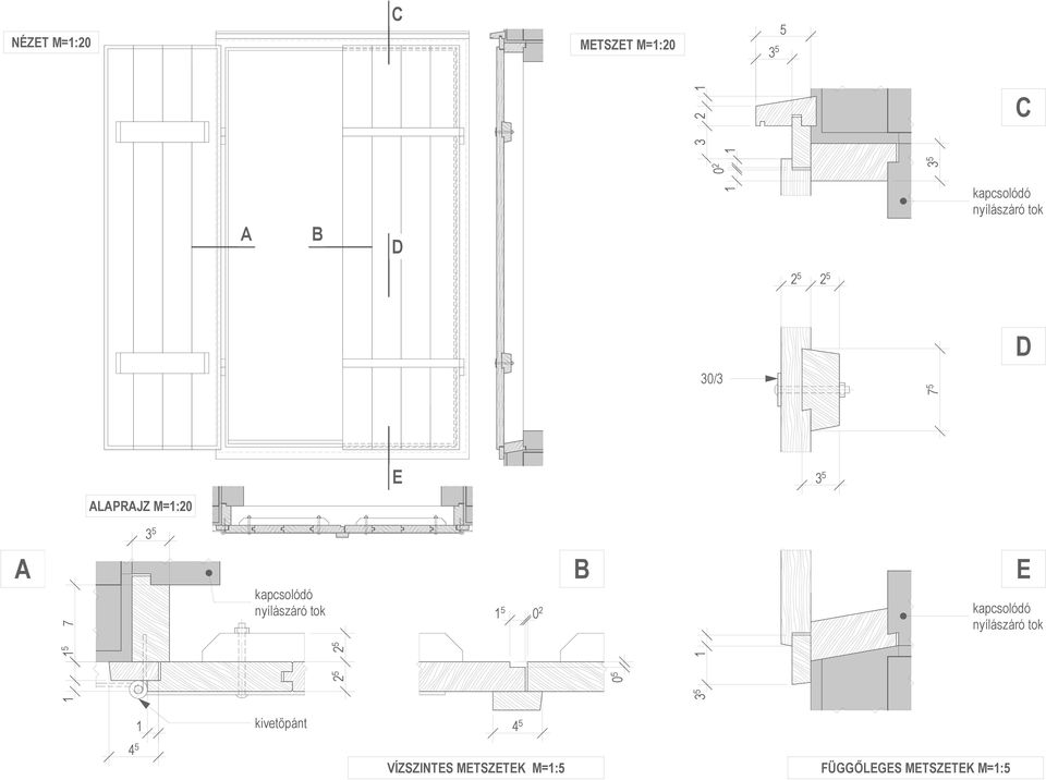 5 30/3 7 5 D 3 5 kapcsolódó nyílászáró tok E kapcsolódó nyílászáró tok