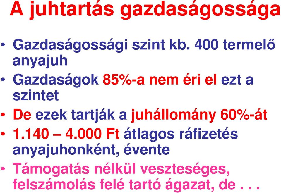 ezek tartják a juhállomány 60%-át 1.140 4.
