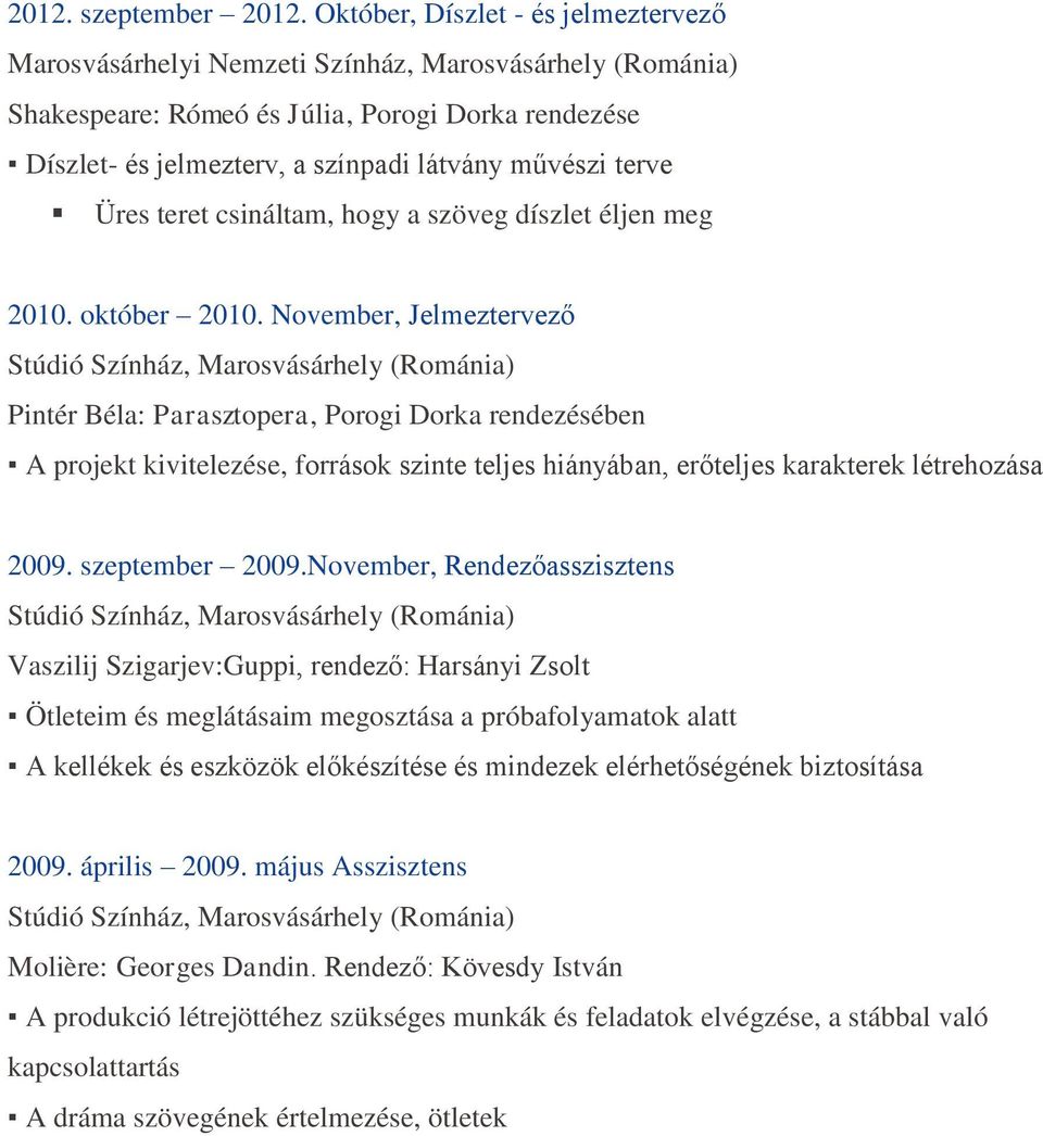 terve Üres teret csináltam, hogy a szöveg díszlet éljen meg 2010. október 2010.
