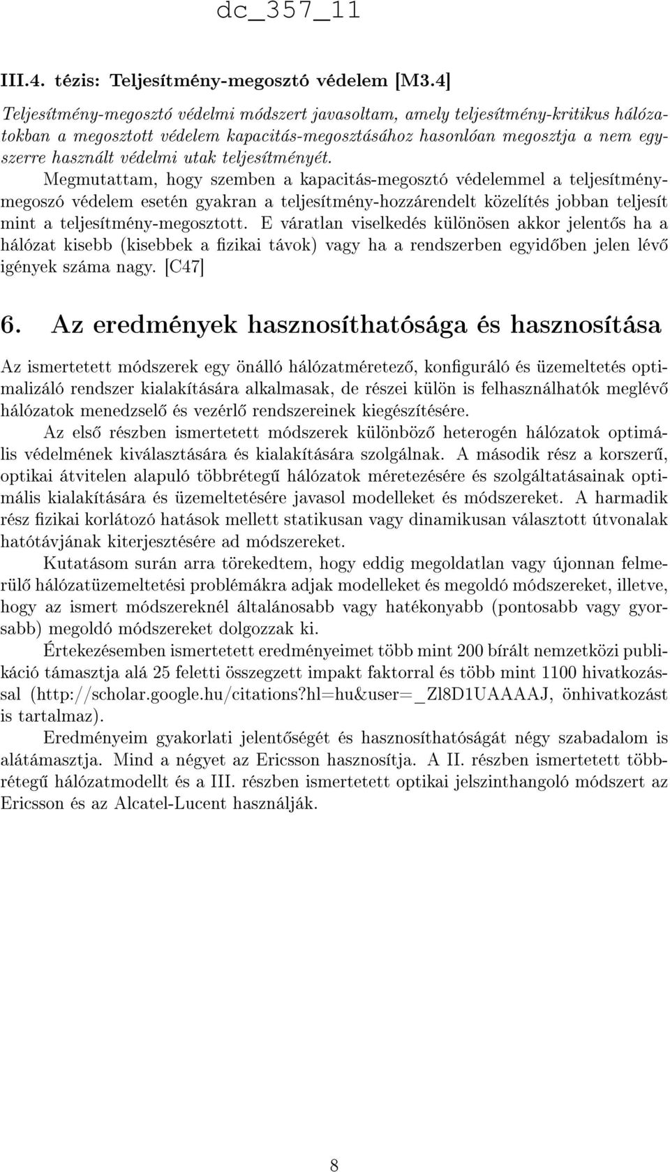 teljesítményét.