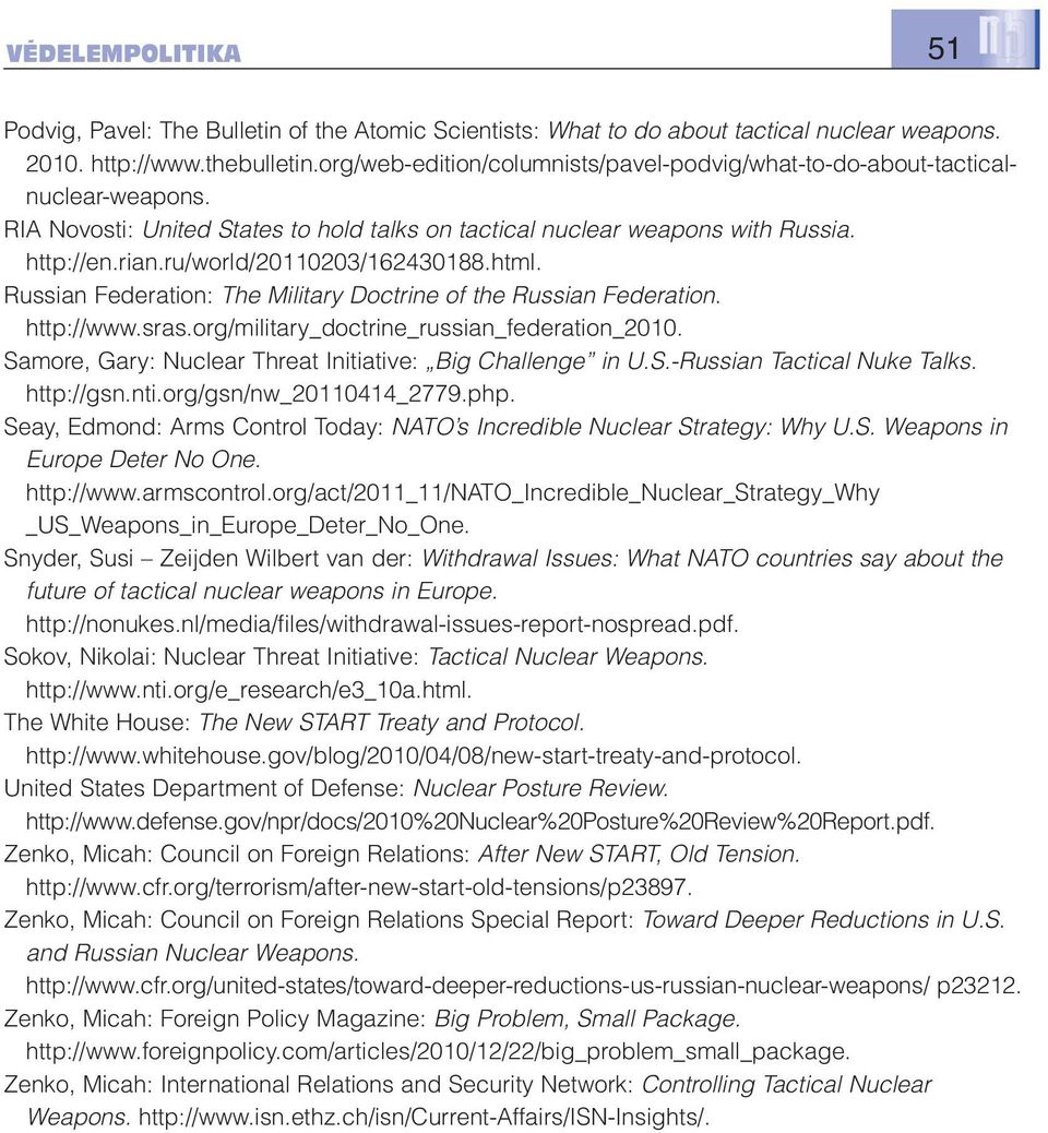 ru/world/20110203/162430188.html. Russian Federation: The Military Doctrine of the Russian Federation. http://www.sras.org/military_doctrine_russian_federation_2010.