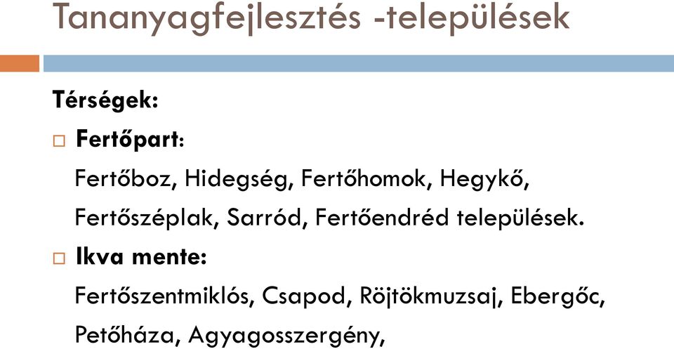 Sarród, Fertőendréd települések.