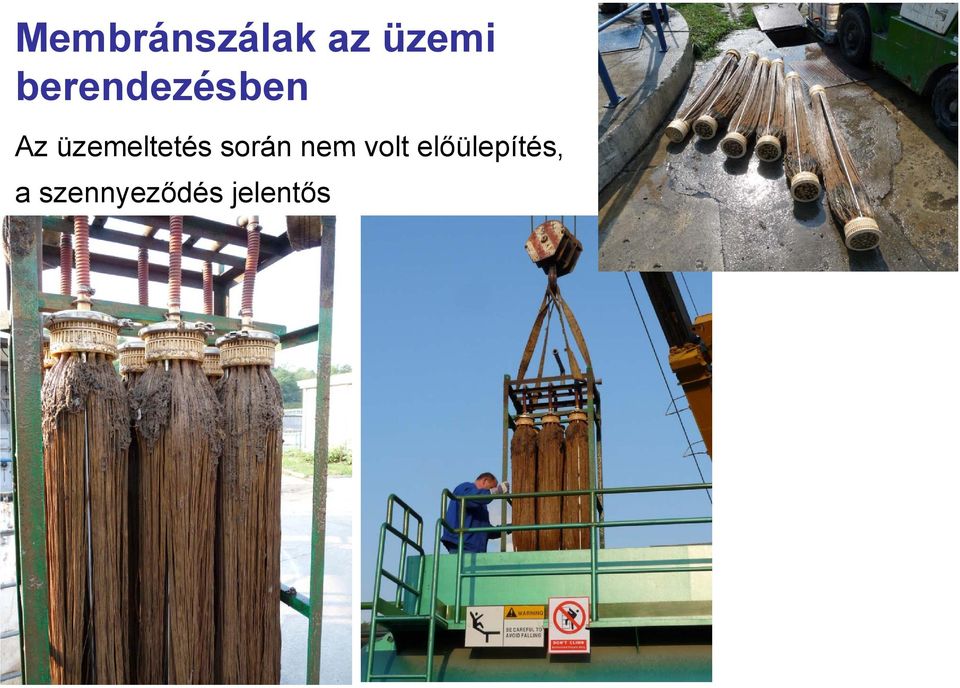 üzemeltetés során nem