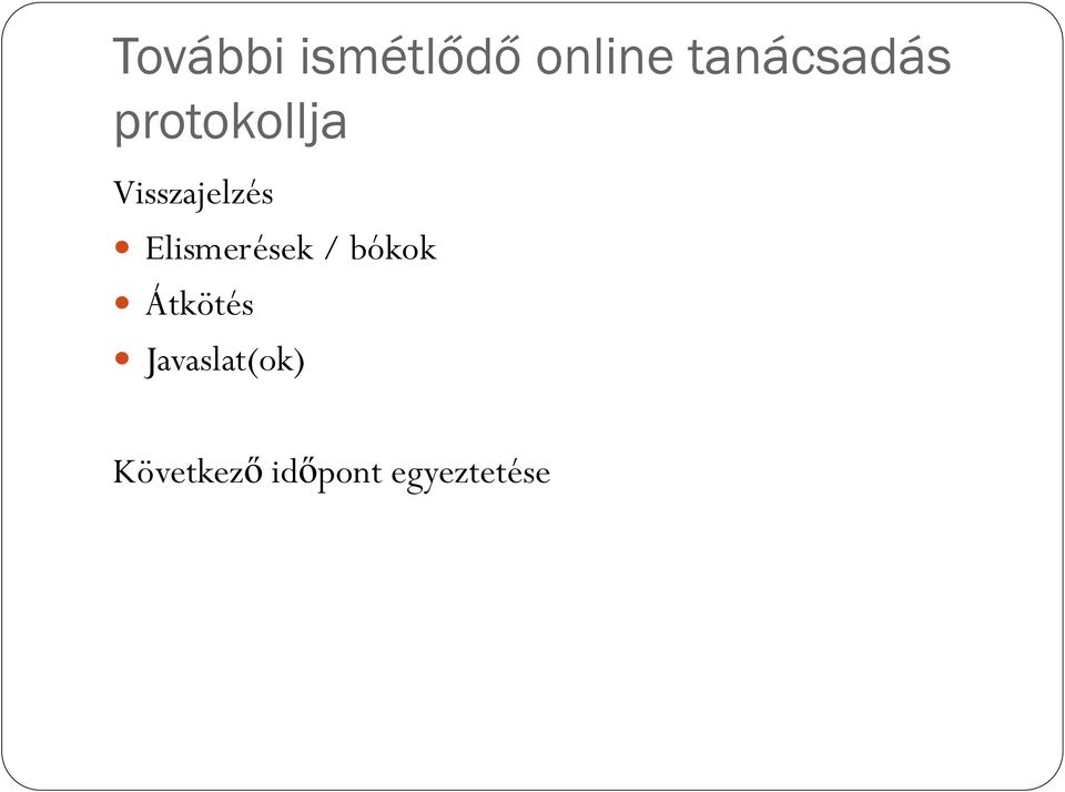 Visszajelzés Elismerések / bókok