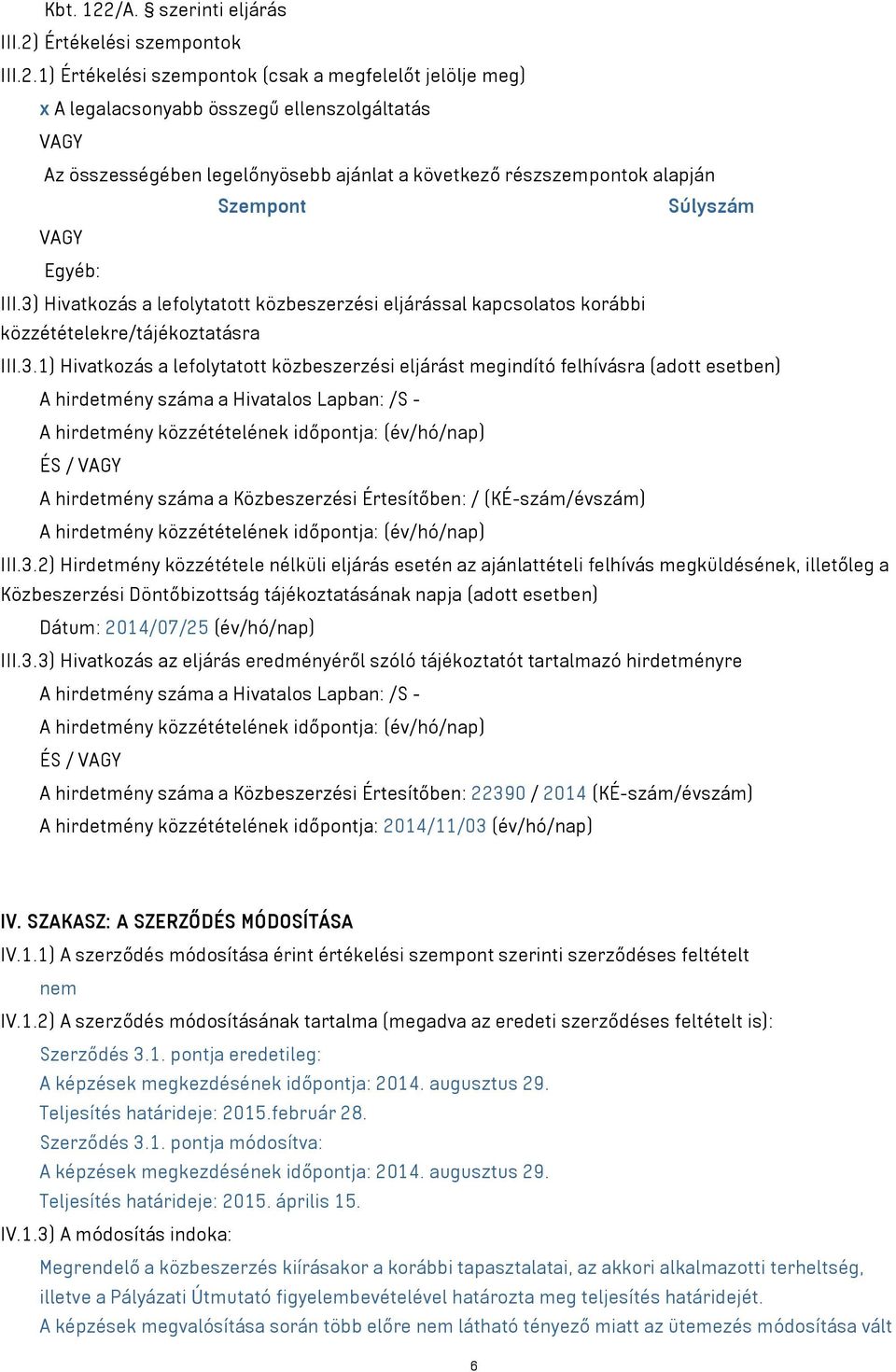 Értékelési szempontok III.2.