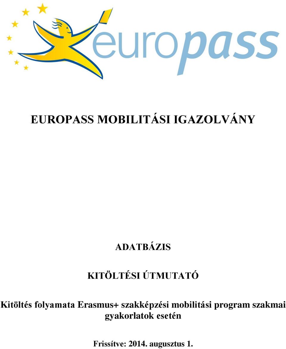 Erasmus+ szakképzési mobilitási program