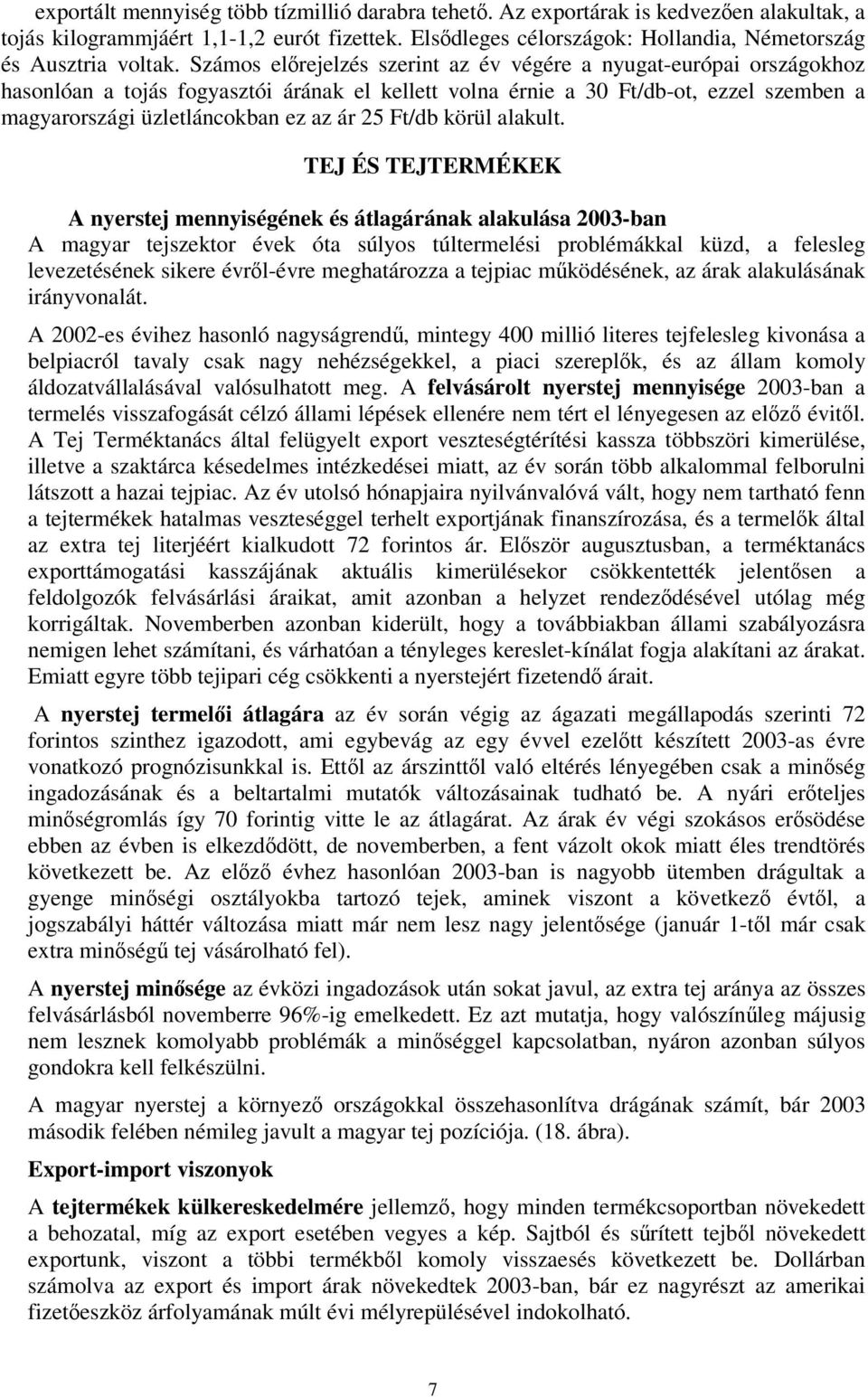 Ft/db körül alakult.