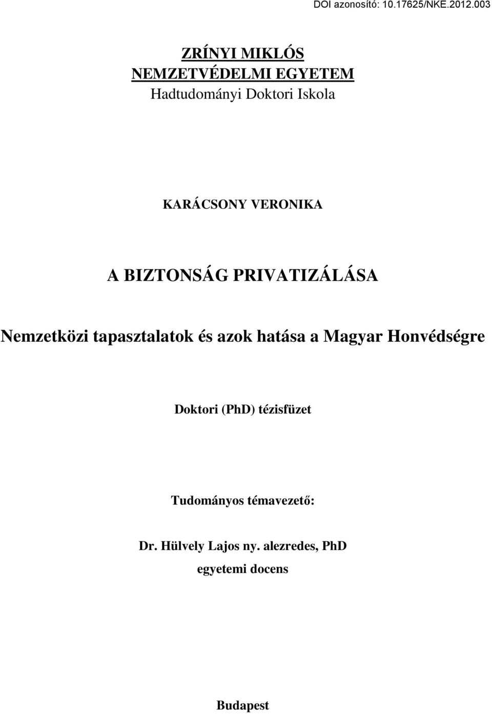 és azok hatása a Magyar Honvédségre Doktori (PhD) tézisfüzet