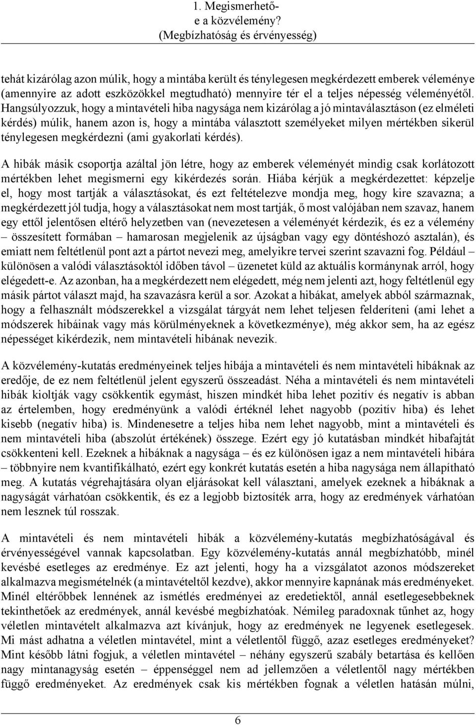 népesség véleményétől.