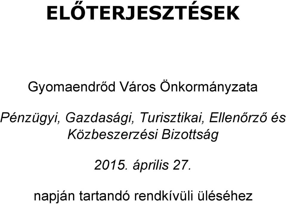 Turisztikai, Ellenőrző és Közbeszerzési