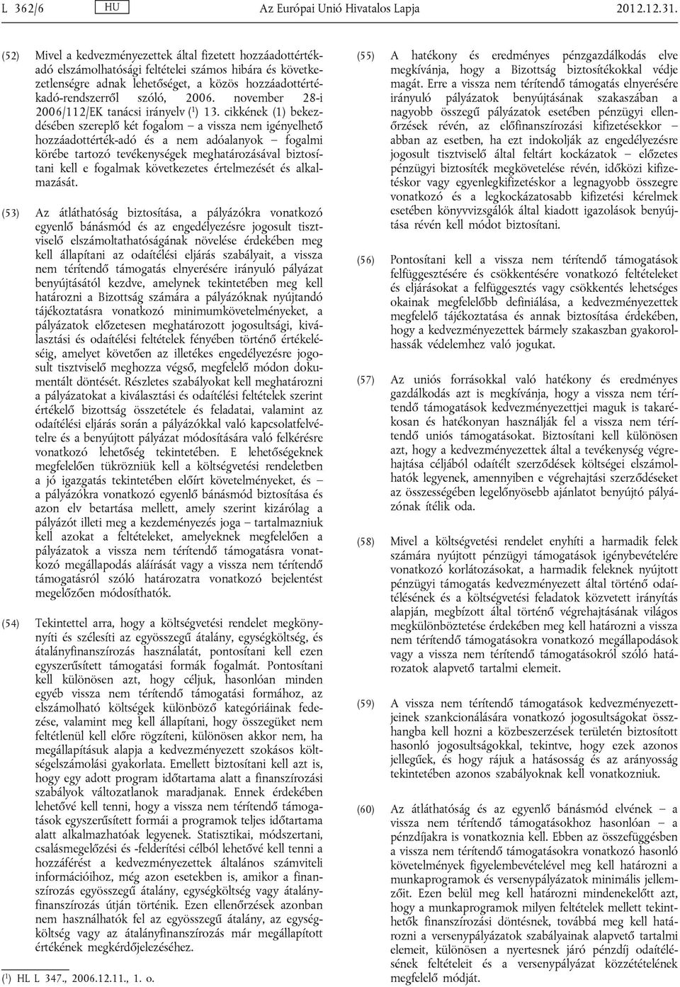 november 28-i 2006/112/EK tanácsi irányelv ( 1 ) 13.