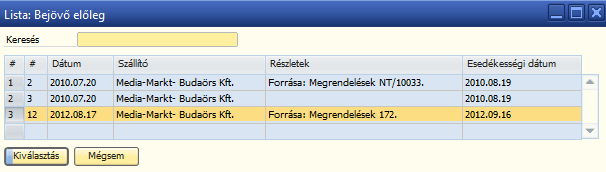 132. ábra: B > Bejövő előlegszámla A megjelenő előleglistából kiválasztjuk a kapcsolódó sort (133. ábra). 133.