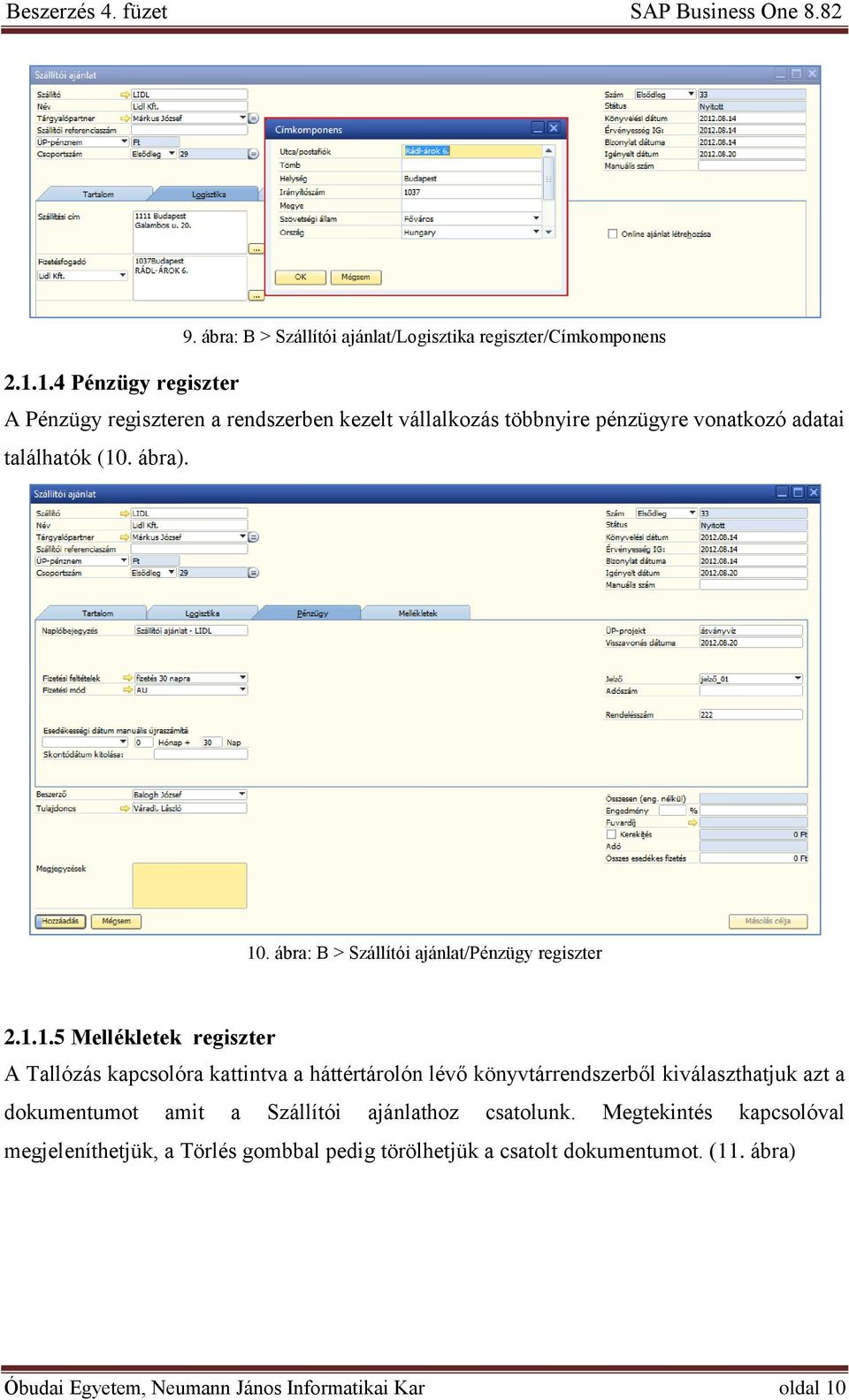 ábra: B > Szállítói ajánlat/pénzügy regiszter 2.1.