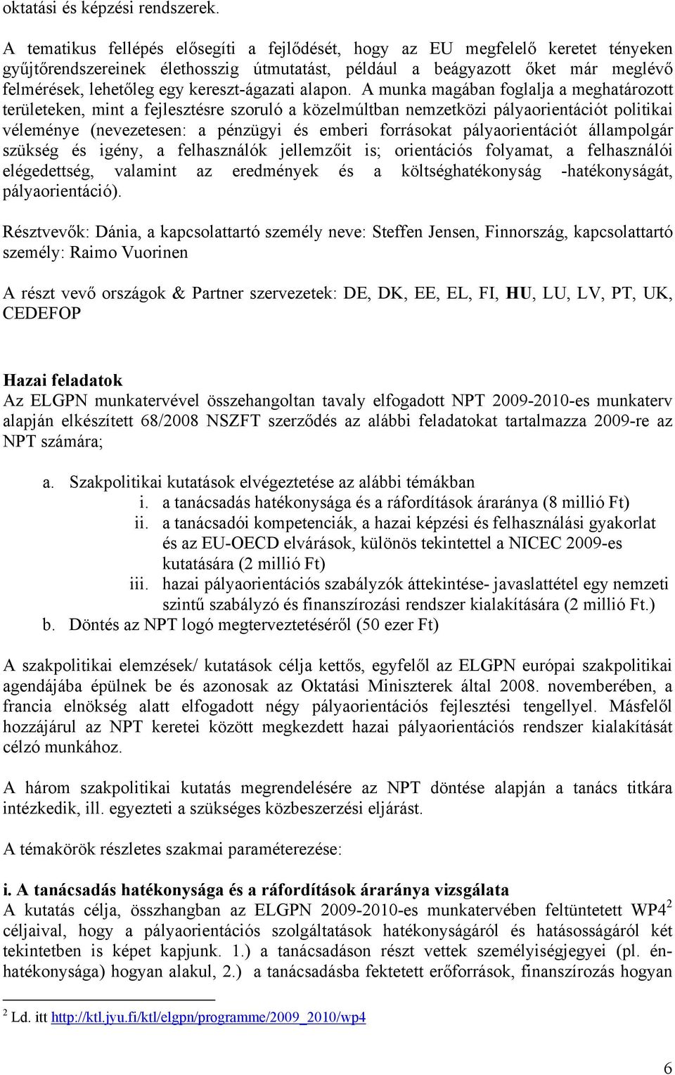kereszt-ágazati alapon.