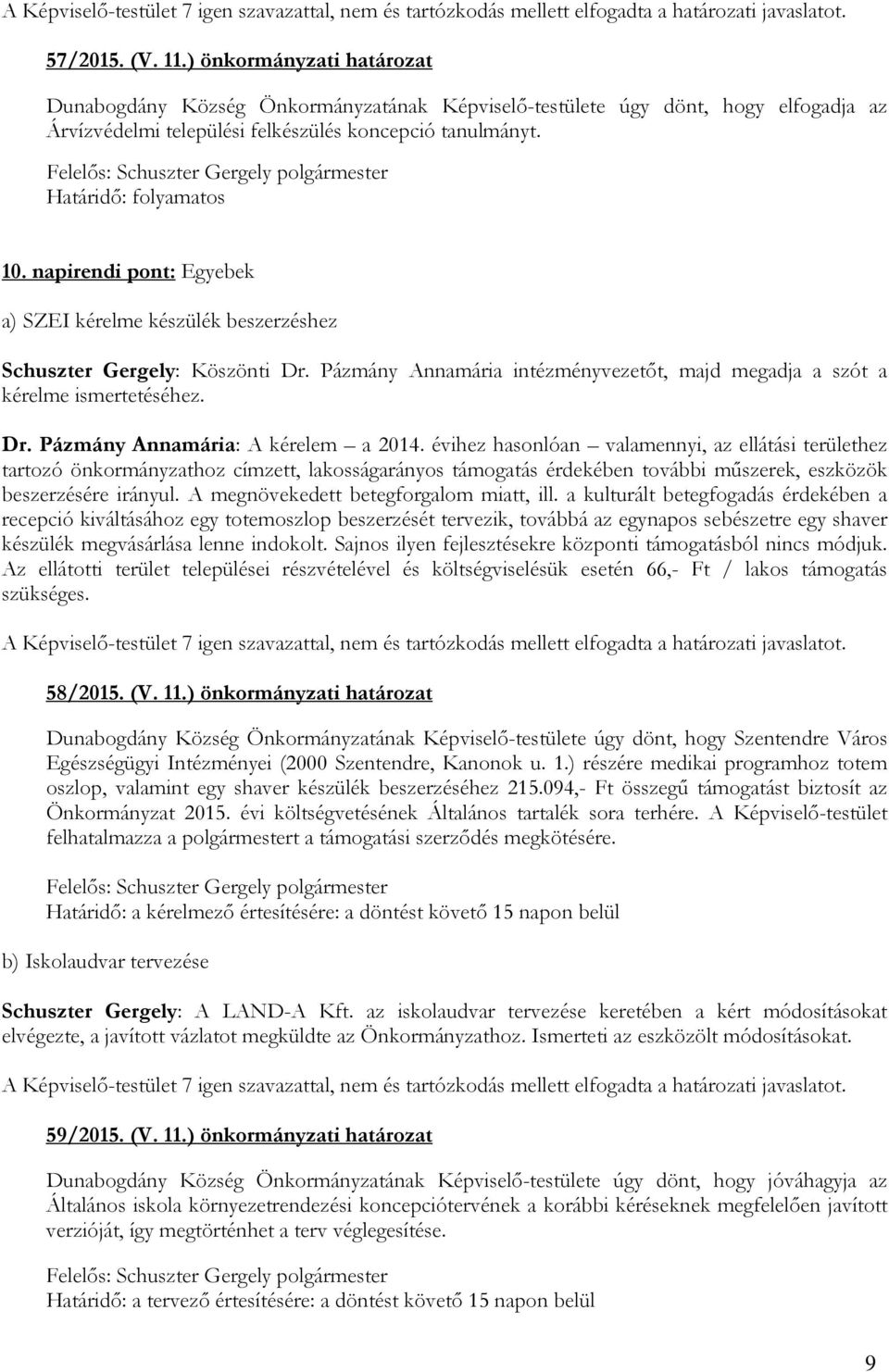 Dr. Pázmány Annamária: A kérelem a 2014.