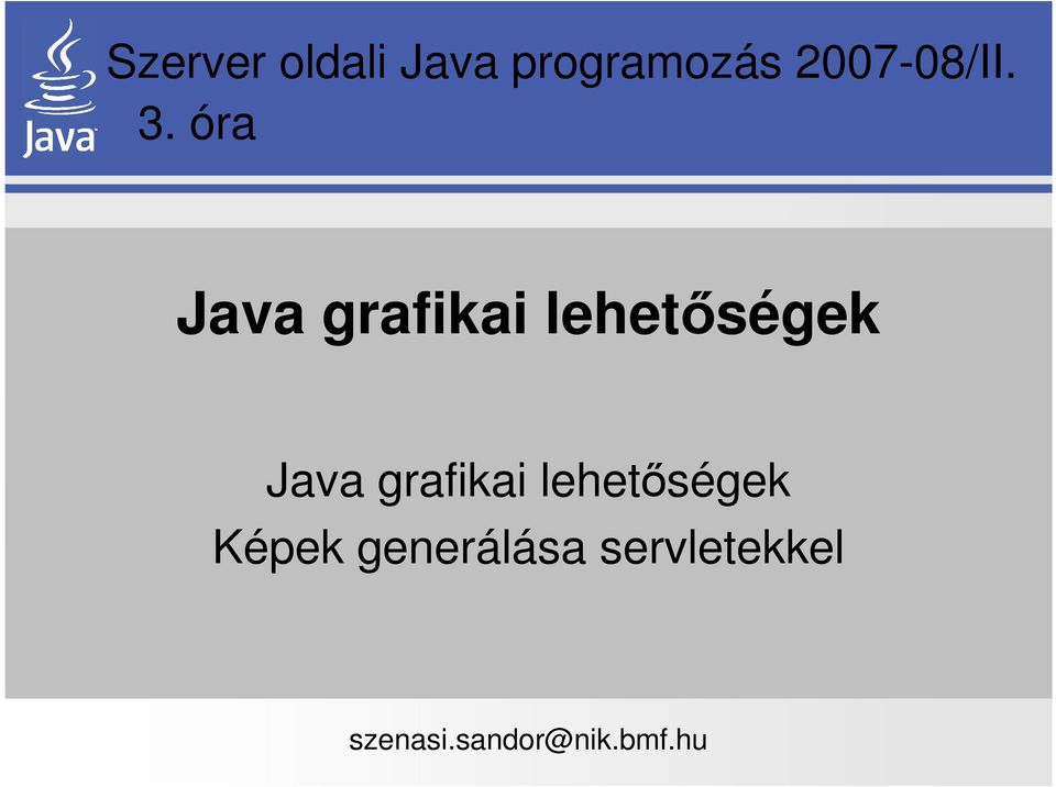 óra Java grafikai lehetőségek Java